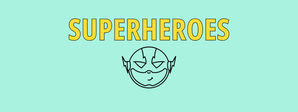 Superheroes
